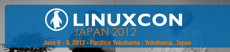LinuxCon Japan 2012
